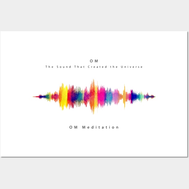 OM - The sacred sound that created the universe Wall Art by TeesandTops